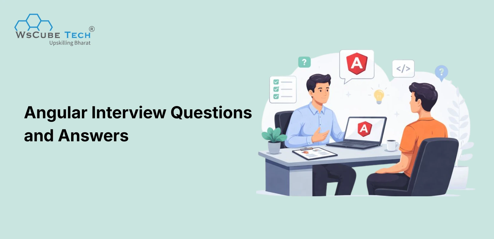 50+ Angular Interview Questions and Answers (2026)