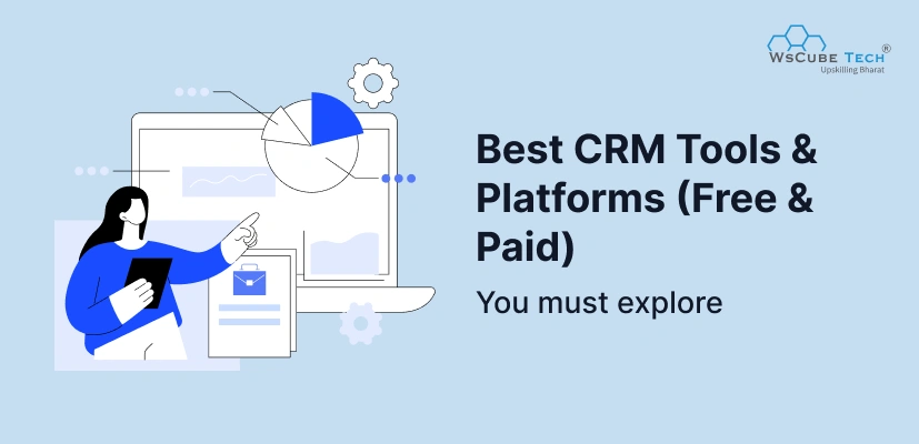 10 Best CRM Tools & Platforms 2025 (Free & Paid)