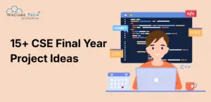15+ Final Year Project Ideas for Computer Science Students