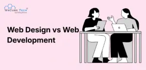 Web Design vs Web Development: Key Differences & Comparison