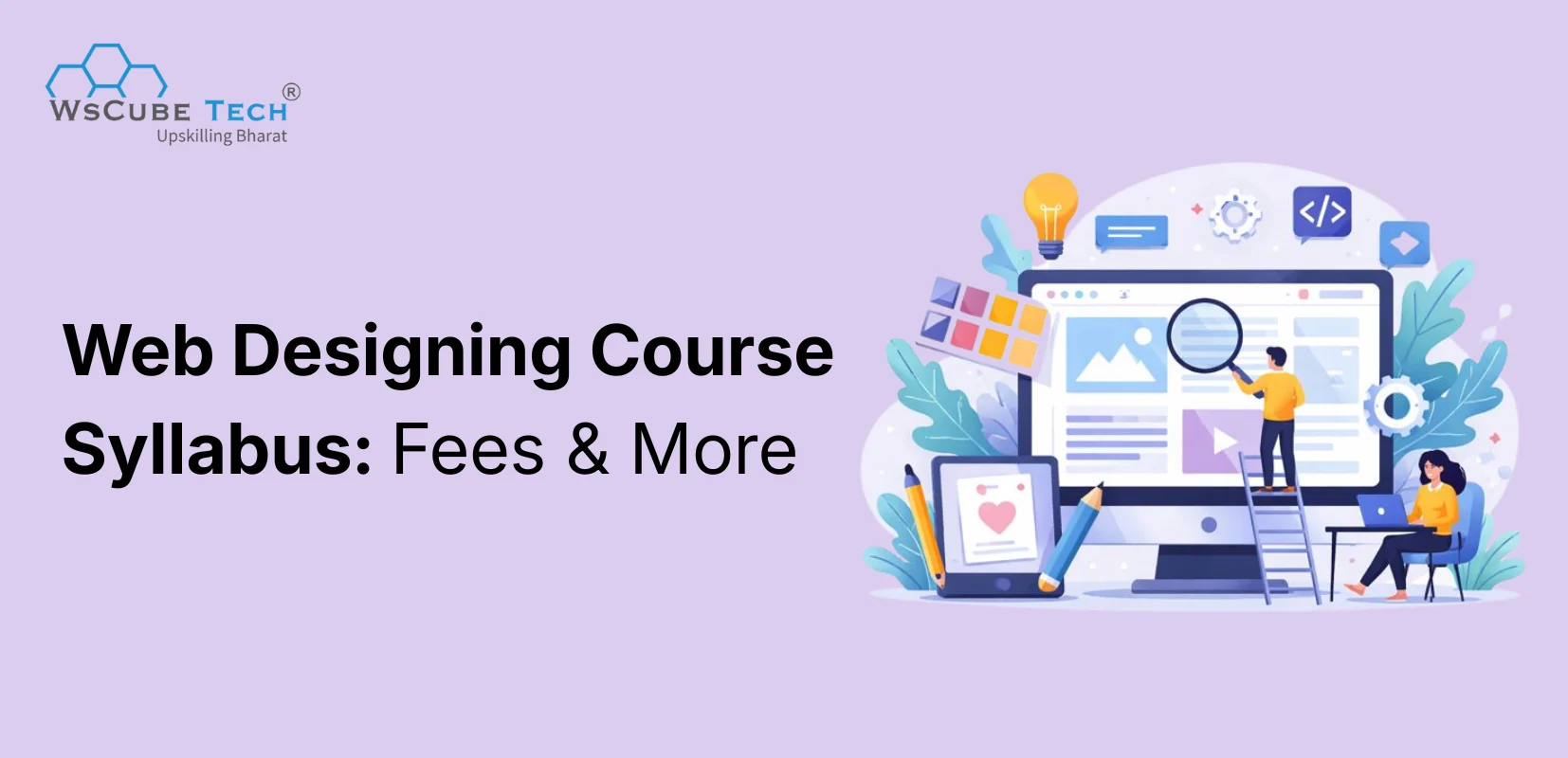 Web Designing Course Syllabus: Fees, Duration (2026 Updated)