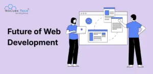 Future of Web Development: Scope, Trends & Career