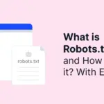 What is Robots.txt File & How to Create it? Sample & Examples