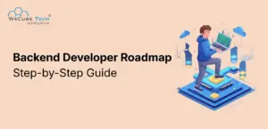 Backend Developer Roadmap: Step-by-Step Guide