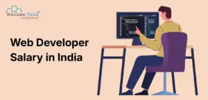 Web Developer Salary in India (Per Month & Yearly Package) 