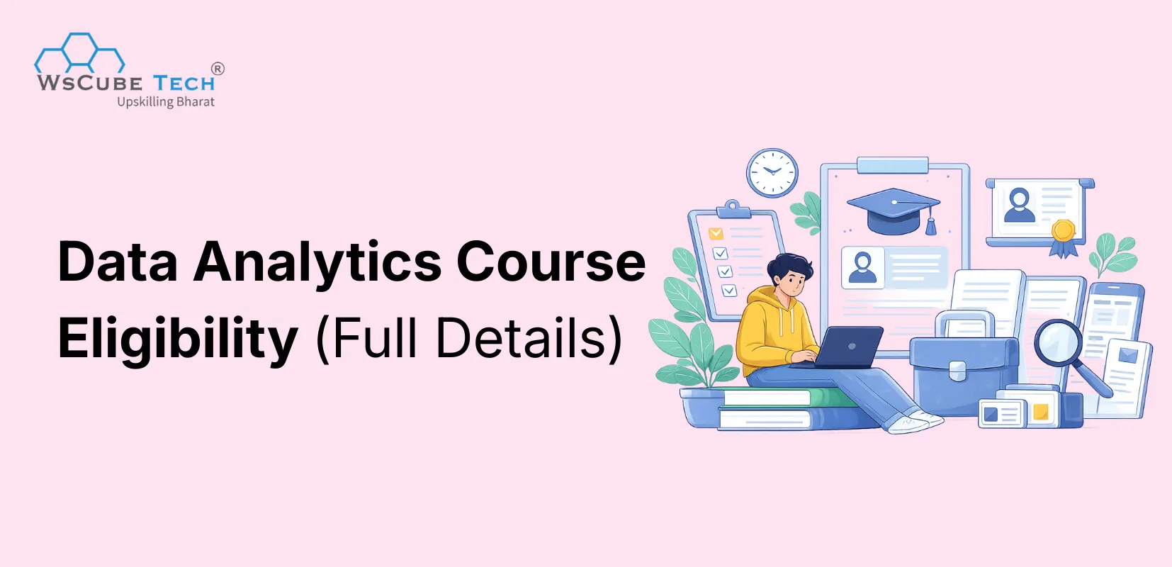 Data Analytics Course Eligibility: Qualification, Age Limit, and More