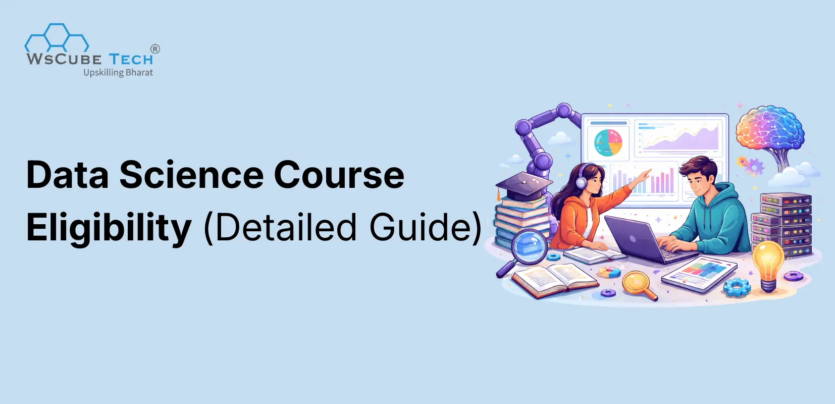 Data Science Course Eligibility: After 12th, Graduation & More