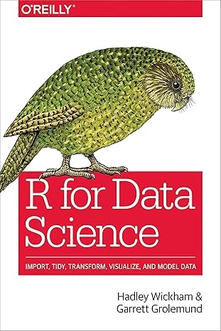R for Data Science” by Hadley Wickham & Garrett Grolemund