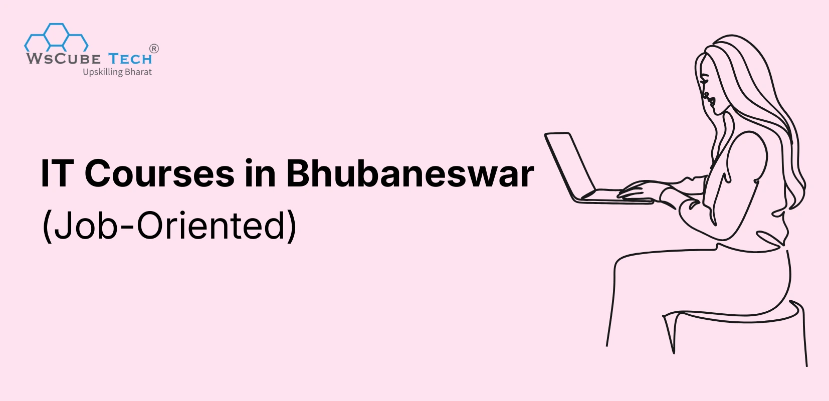 10 Top IT Courses in Bhubaneswar (Short Term and Job Oriented)