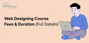 Web Designing Course Fees and Duration: Updated