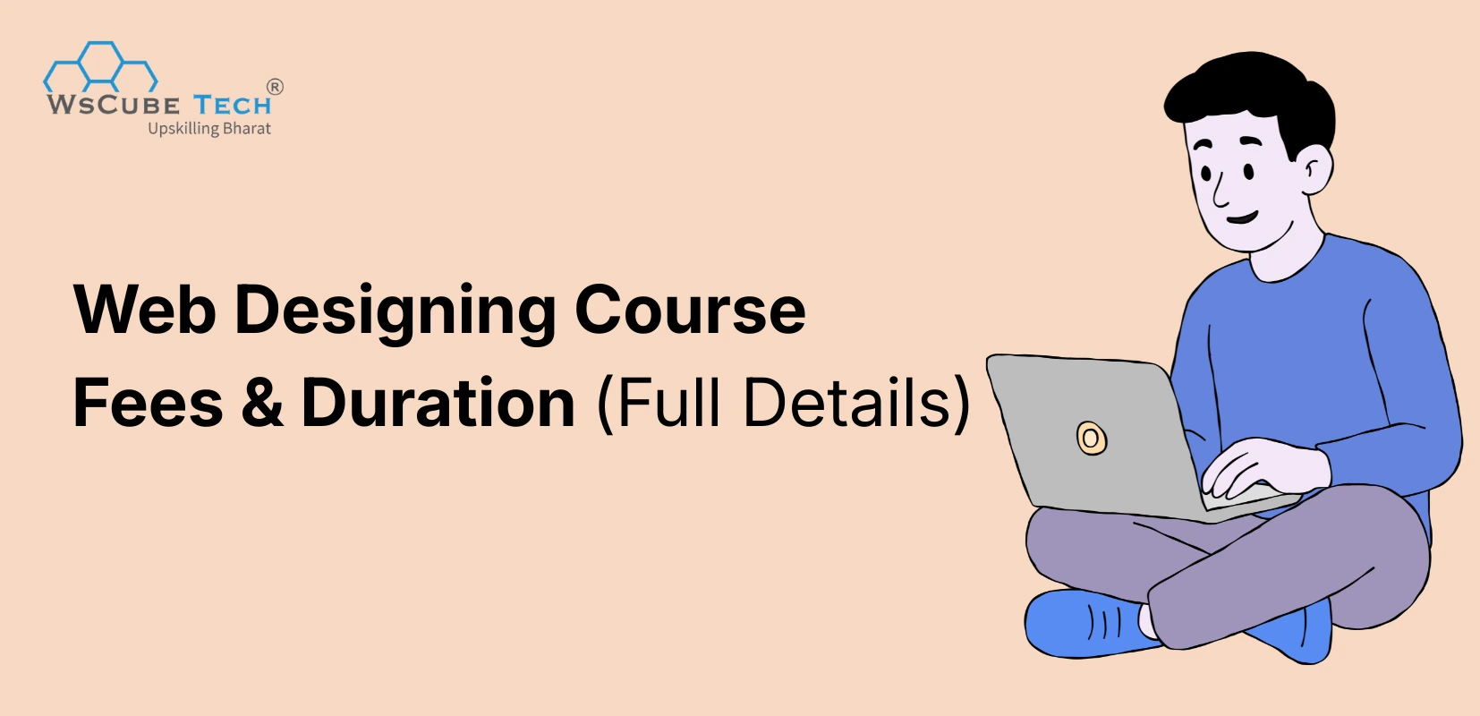 Web Designing Course Fees and Duration: 2026 Updated
