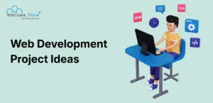 Web Development Project Ideas (With Source Code) 