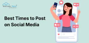 Best Times to Post on Social Media: by Day, Week, & Country 