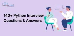 140+ Python Interview Questions and Answers (Updated)