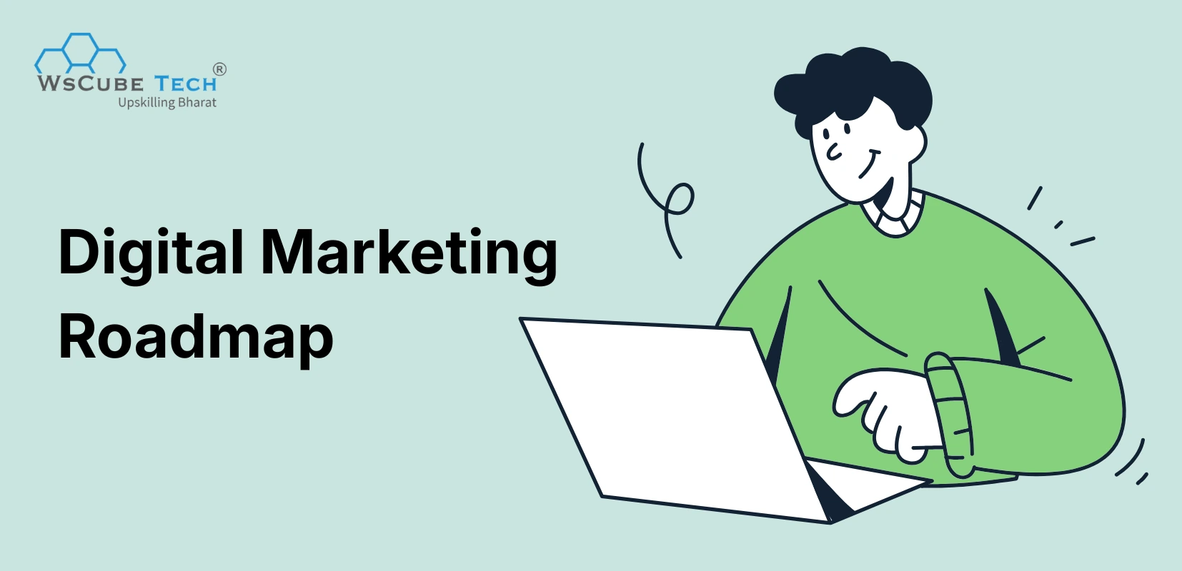 Digital Marketing Roadmap: A Beginner’s Guide 2026