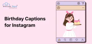 500+ Best Birthday Captions for Instagram to Make Every Post Stand Out 