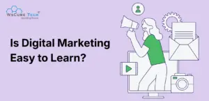 Is Digital Marketing Easy to Learn? An Honest Guide for Beginners
