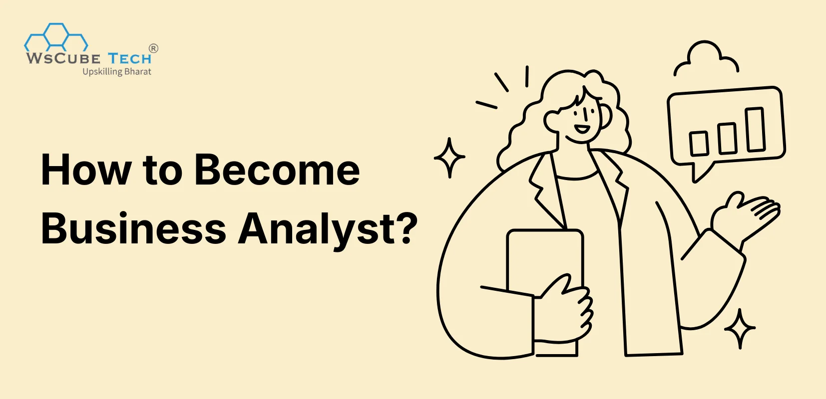 How to Become a Business Analyst? Step-by-Step Guide