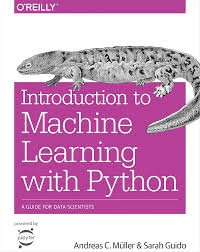 Introduction to Machine Learning with Python: A Guide for Data Scientists (1st Edition)