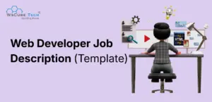 Web Developer Job Description: Roles & Responsibilities