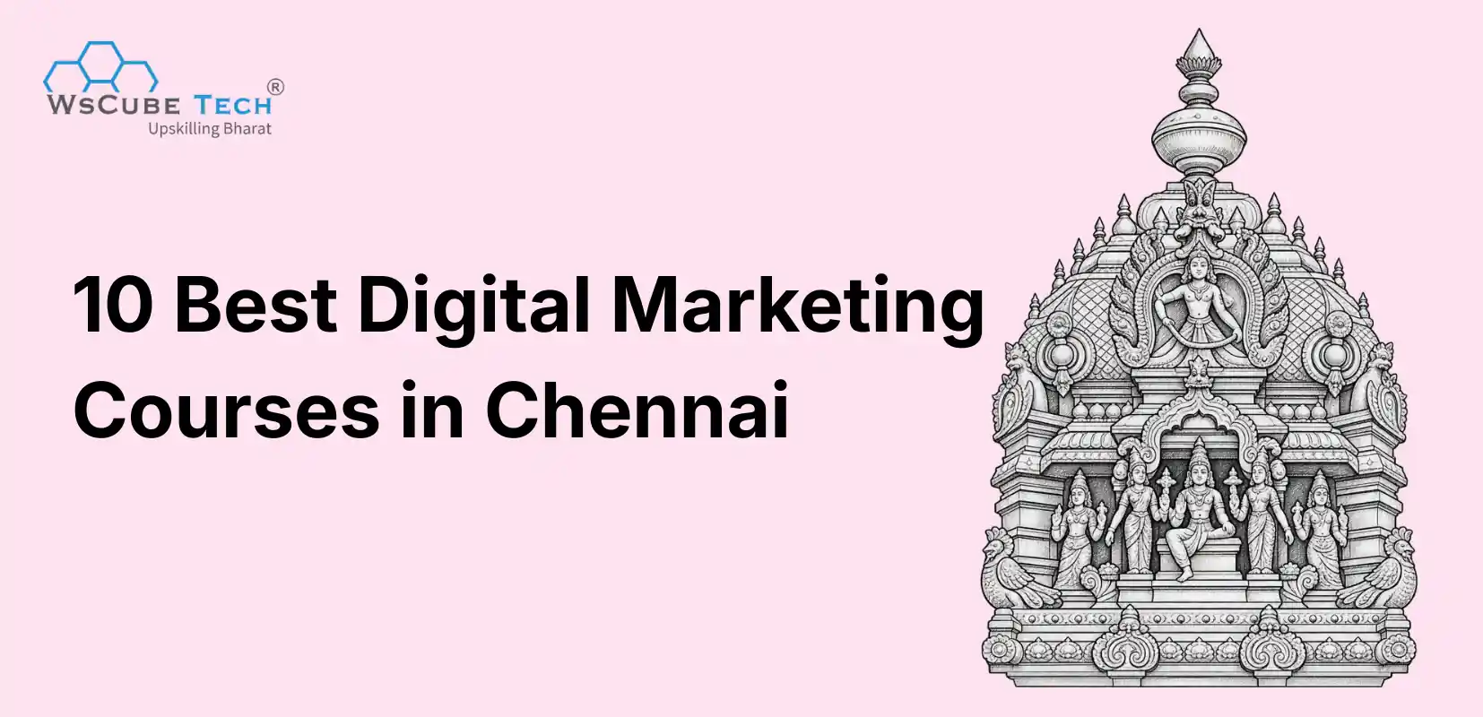 10 Best Digital Marketing Courses in Chennai (Best Institutes)