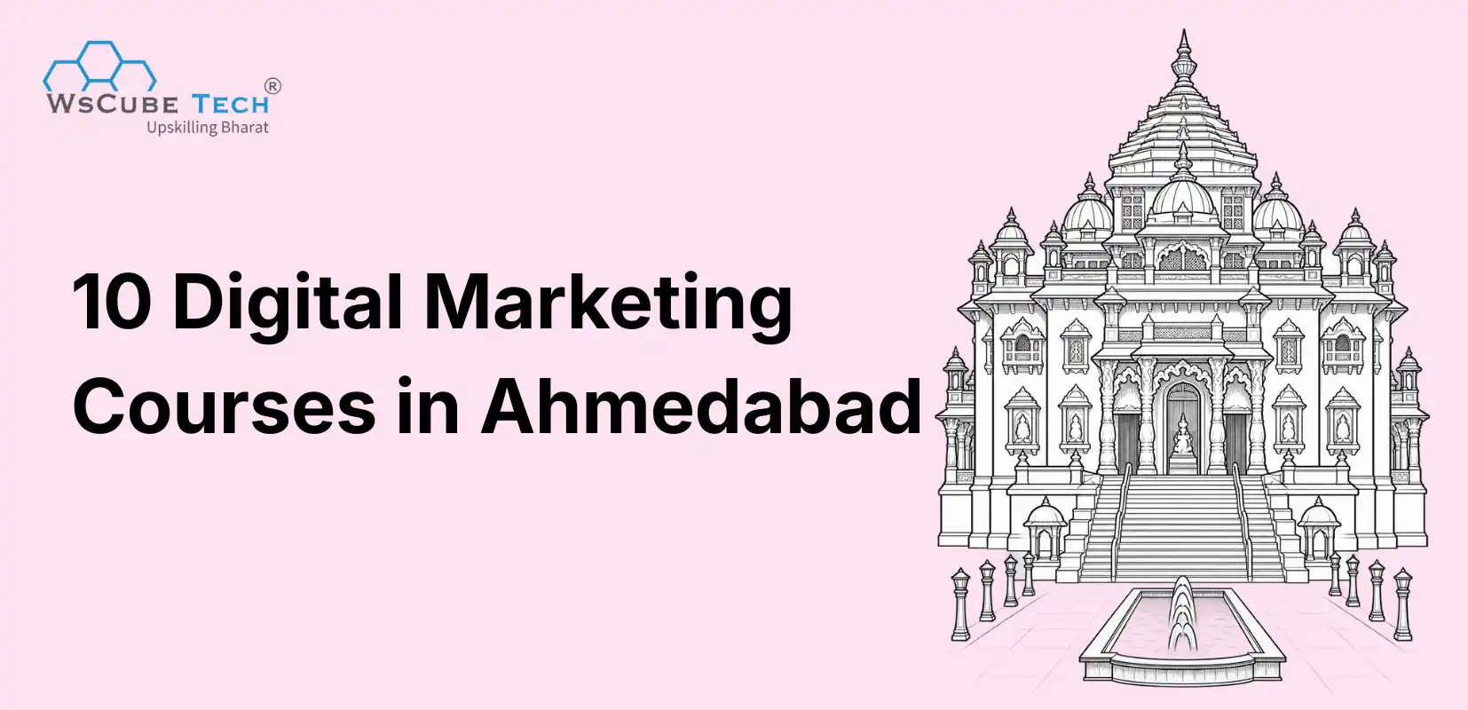 10 Best Digital Marketing Courses in Ahmedabad (Top Institutes)