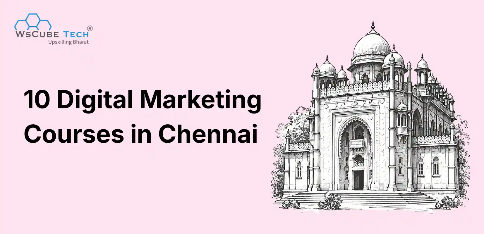 10 Best Digital Marketing Courses in Chennai (Best Institutes)