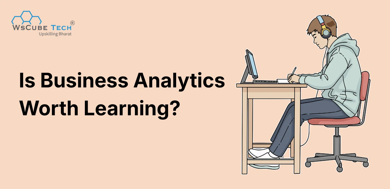 Is Business Analytics Worth Learning in 2026? Honest Answer