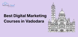 Best Digital Marketing Courses in Vadodara