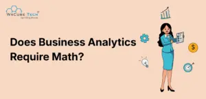 Does Business Analytics Require Math?