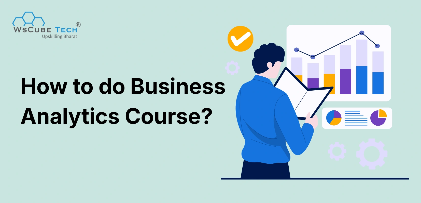 How to Do Business Analytics Course? Complete Guide 