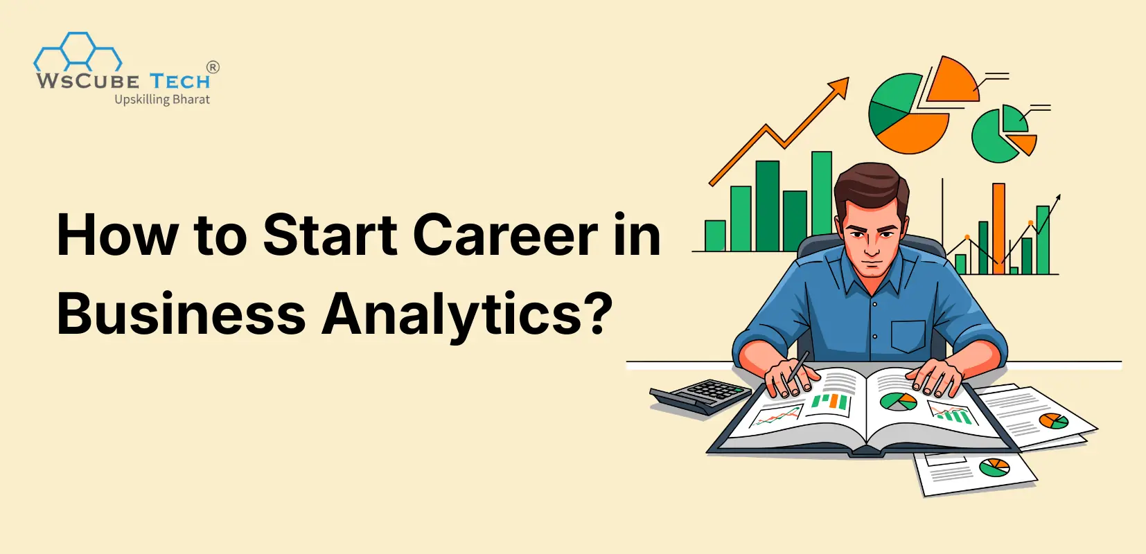 How to Start a Career in Business Analytics? Complete Guide (2026)