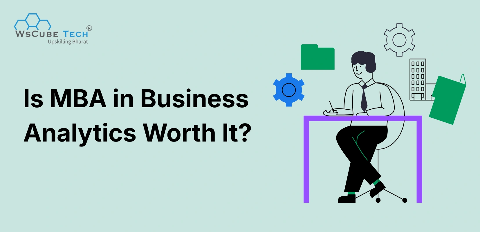 Is An MBA in Business Analytics Worth It? (2026 Guide)