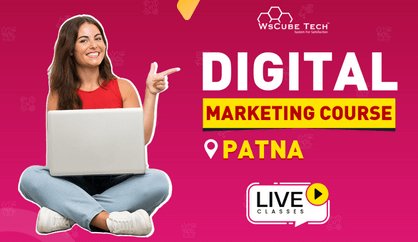 Best Digital Marketing Course in Patna (Learn From Industry Experts)