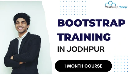 Best Bootstrap Training in Jodhpur (Classroom Course)