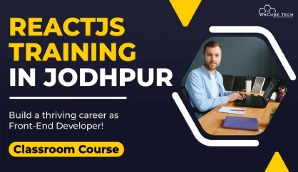 ReactJS Course in Jodhpur (Classroom Training With Certificate & Placement)